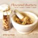 Flavored Butters : Nuts, Dairy, Herbs, Fruit cover