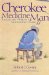 Cherokee Medicine Man : The Life And Work Of A Modern-Day Healer cover