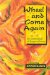 Wheel and Come Again : An Anthology of Reggae Poetry cover