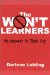 The Won't Learners : An Answer to Their Cry cover