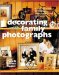 Decorating With Family Photographs : Creative Ways to Display Your Treasured Memories cover