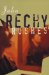 Rushes : A Novel cover