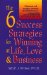 The 6 Success Strategies for Winning at Life, Love & Business cover
