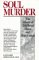 Soul Murder : The Effects of Childhood Abuse and Deprivation cover