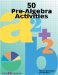 50 Pre Algebra Activities cover