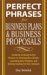 Perfect Phrases for Business Proposals And Business Plans : Hundreds of Ready-to-Use Phrases for Winning New Clients, Launching New Products, And Getting the Funding You Need cover