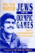 Jews and the Olympic Games Sport : A Springboard for Minorities cover