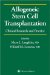 Allogeneic Stem Cell Transplantation : Clinical Research and Practice cover