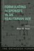  Formulating Responses in an Egalitarian Age