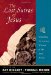 The Lost Sutras of Jesus : Unlocking the Ancient Wisdom of the Xian Monks cover