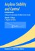 Airplane Stability And Control : A History of the Technologies That Made Aviation Possible cover