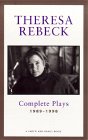 Theresa Rebeck : Collected Plays 1989-1998 [Click for larger image]
