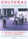 Cultural Geography : A Critical Dictionary of Key Concepts [Click for larger image]