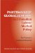 Partisanship, Globalization, And Canadian Labour Market Policy : Four Provinces in Comparative Perspective cover