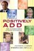 Positively ADD cover