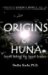 Origins of Huna : Secret Behind the Secret Science cover