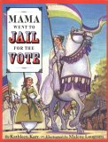 Mama Went To Jail For The Vote [Click for larger image]