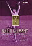 Naked Germany : Health, Race And The Nation [Click for larger image]