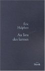 Au Lieu Des Larmes : Recit [Click for larger image]