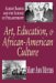 Art, Education, & African-American Culture : Albert Barnes And the Sciences of Philanthropy cover
