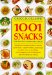 1001 Snacks : For Instant Gratification cover