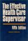 The Effective Health Care Supervisor cover