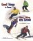 Good Things to Know . . . About Gliding on Snow cover