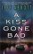 A Kiss Gone Bad cover