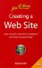 Creating a Web Site : How to Build a Web Site in a Weekend and Keep It in Good Shape cover