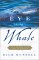 Eye Of The Whale : Epic Passage From Baja To Siberia cover