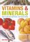 Vitamins & Minerals : How to Get the Nutrients Your Body Needs cover