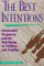 The Best Intentions : Unintended Pregnancy and the Well-Being of Children and Families cover