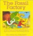 Fossil Factory : A Kid's Guide To Digging Up Dinosaurs, Exploring Evolution cover