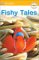  Fishy Tales