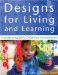 Designs for Living and Learning : Transforming Early Childhood Environments cover