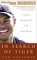 In Search of Tiger : A Journey Through Golf With Tiger Woods cover