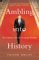  Ambling into History: The Unlikely Odyssey of George W. Bush
