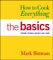 How to Cook Everything : The Basics  Simple Recipes Anyone Can Cook cover