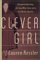 Clever Girl : Elizabeth Bentley, the Spy Who Ushered in the McCarthy Era cover