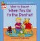 What to Expect When You Go to the Dentist cover