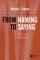 From Naming to Saying : The Unity of the Proposition cover