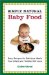Simply Natural Baby Food : Easy Recipes for Delicous Meals Your Infant and Toddler Will Love cover