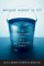  Whose Water Is It?: The Unquenchable Thirst of a Water-Hungry World