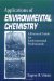 Applications of Environmental Chemistry : A Practical Guide for Environmental Professionals cover