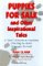 Puppies for Sale and Other Inspirational Tales : A 