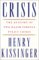 Crisis : The Anatomy of Two Major Foreign Policy Crises cover