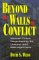  Beyond the Walls of Conflict: Mutual Gains Negotiating for Unions and Management