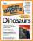 The Complete Idiot's Guide to Dinosaurs cover