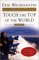  Touch the Top of the World: A Blind Man's Journey to Climb Farther Than the Eye Can See