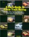 A Fans Guide to Circle Track Racing : Facts, Tracks, and Stats on Nascar, Busch, Craftsman Truck, Arca, Asa, World of Outlaws, and Other Regional Racing Series cover